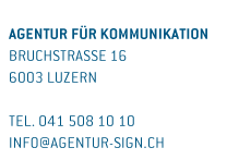 sign gmbh Agentur für Kommunikation Bruchstrasse 16 6003 Luzern